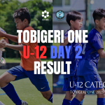 U-12 TOBIGERI ONE 2025 SFIDA CUP DAY2 結果速報
