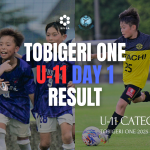 U-11 TOBIGERI ONE 2025 SFIDA CUP DAY1 結果速報